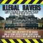Illegal Ravers Vol. 1