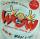 WOW! What A Rush!! Vol. 1